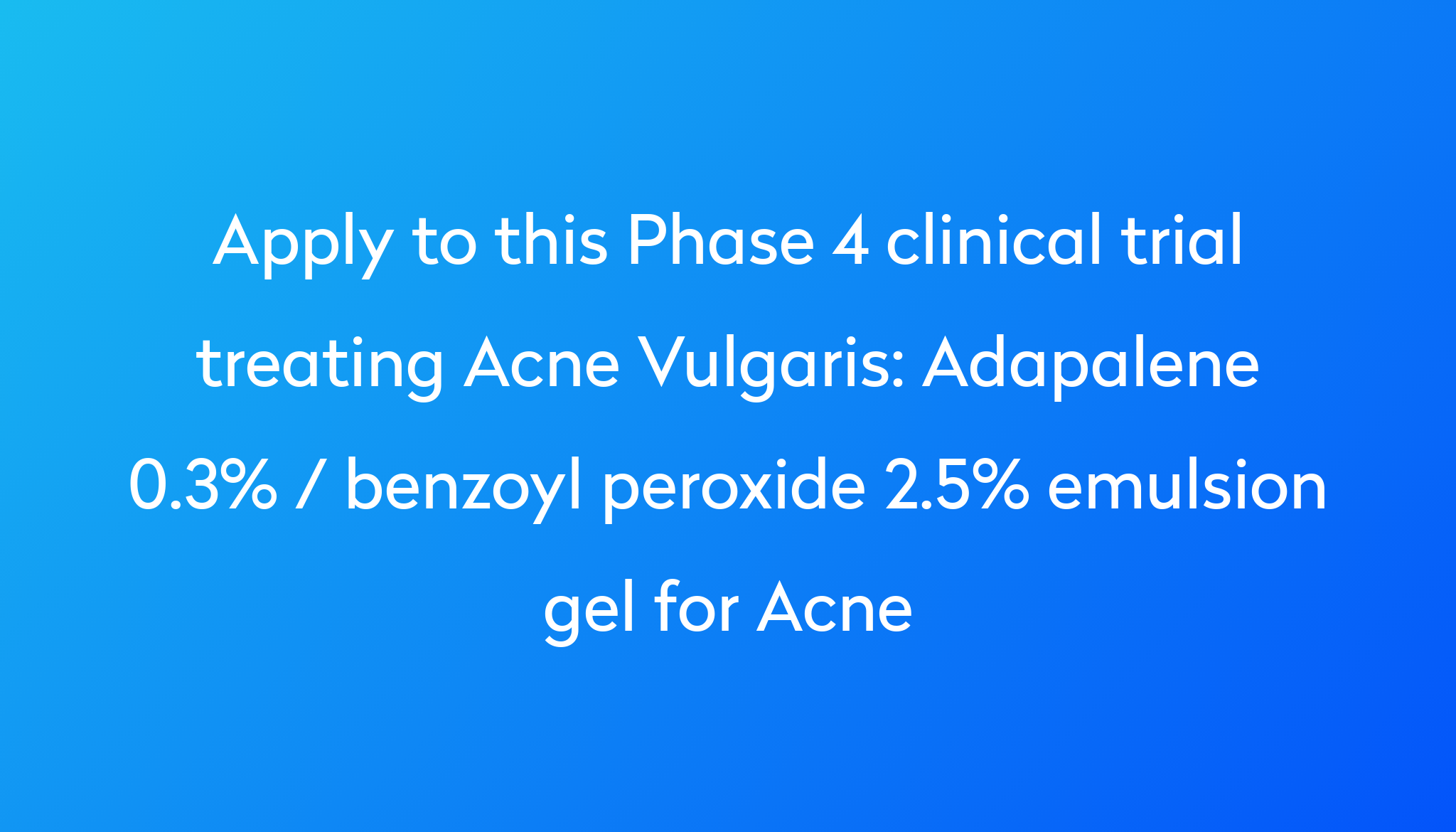 adapalene-0-3-benzoyl-peroxide-2-5-emulsion-gel-for-acne-clinical